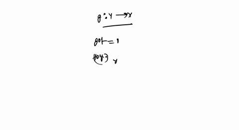 let-fx-ybe-a-one-to-one-correspondence-with-inverse-function-f-y-x-show-that-f-i-f-and-f-f-are-the-identity-functions-on-x-and-y-respectively-_-letfx-ybe-a-function-ail-a-family-of-subsets-o-36898