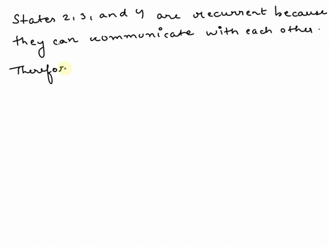 exercise-1-3-given-parameter-0-p-1-consider-the-markov-chain-with-state-space-n-12345-and-transition-matrix-13-23-3-depending-on-the-parameter-p-identify-the-transient-states-and-the-classes-45705