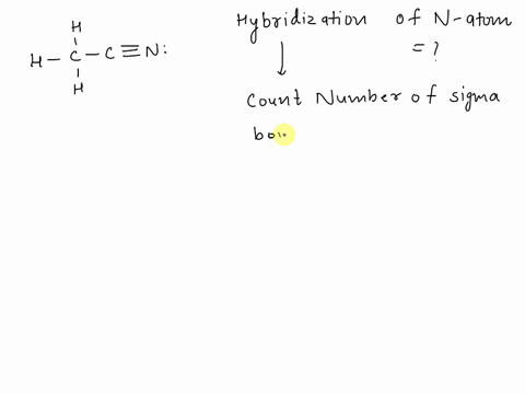 what-is-the-hybridization-of-the-nitrogen-atom-h_c_cen-h-p-sp-sp2-sp3-86998