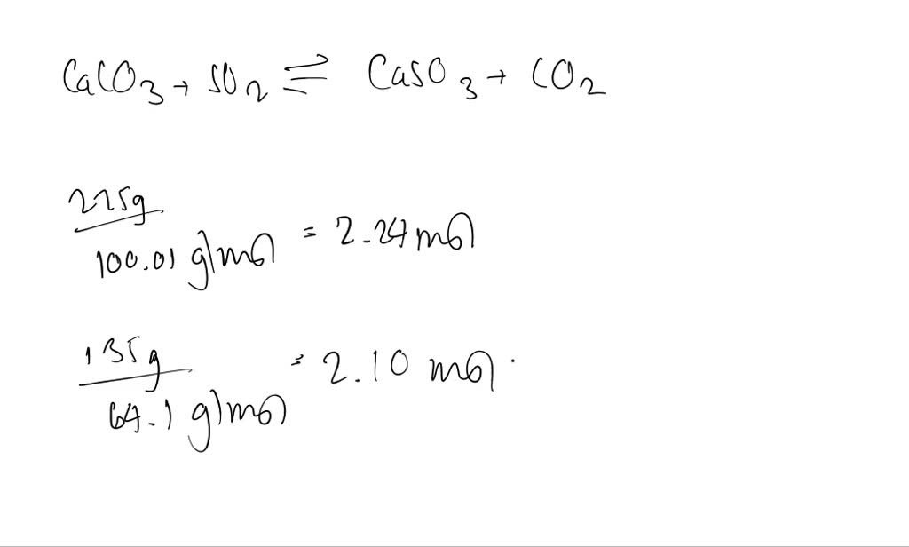 SOLVED: Calcium carbonate will react with sulfur dioxide to produce ...