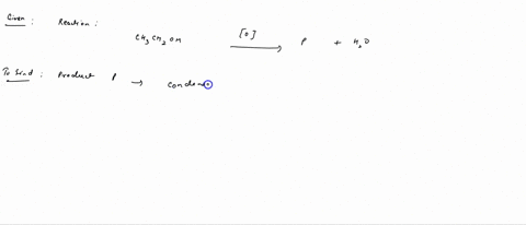 predict-the-product-of-this-organic-reaction-mathrmch_3-mathrmch_2-mathrmoh-stackrelmathrmolongrightarrow-pmathrmh_2-mathrmo-specifically-in-the-drawing-area-below-draw-the-condensed-structure-of-p-if