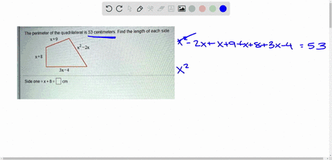 the-perimeter-of-the-quadrilateral-is-53-centimeters-find-the-length-of-each-side-x9-x8-3x-4-side-one-x-8-ci-96237