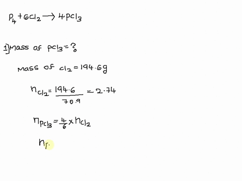 consider-the-reaction-of-solid-p4-and-chlorine-gas-to-form-gaseous-phosphorus-trichloride-the-balanced-chemical-equation-is-p4s-6-cl2g-4-pcl3g-a-what-is-the-mass-in-grams-of-phosphorus-trichloride-tha