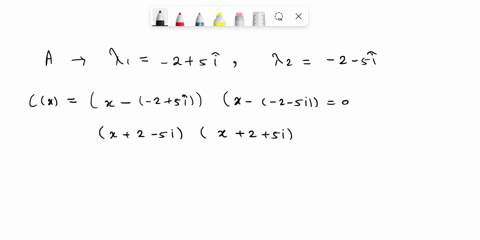 7-it-is-known-that-matrix-a-has-the-following-eigenvalues-2si1-32-51-a-find-characteristic-equation-that-has-the-roots-above_-da-bac-d-abcder-b-create-a-matrix-a-satisfying-the-condition-abo-46132