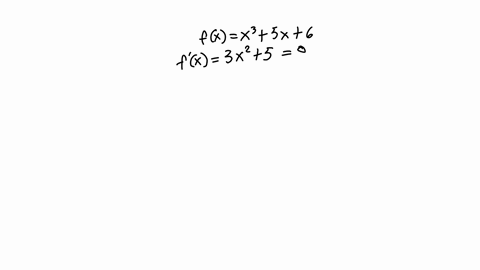 find-the-intervals-on-which-fx-is-increasing-the-intervals-on-which-fx-is-decreasing-and-the-local-extrema_-flx-x3-5x6-select-the-correct-choice-below-and-if-necessary-fill-in-the-answer-box-03782