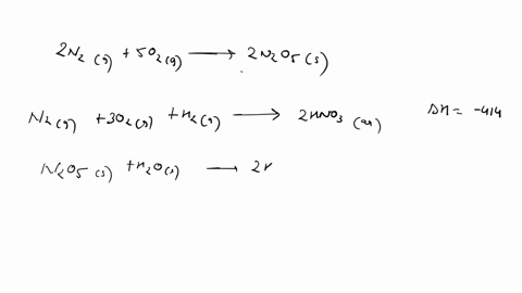 given-the-following-equations-and-ho-values-given-below-determine-the-heat-of-reaction-at-298-k-for-the-reaction-2-n2g-5-o2g-2-n2o5g-2-h2g-o2g-2-h2ol-hokj-5716-n2o5g-h2ol-2-hno3l-hokj-737-n2-62949