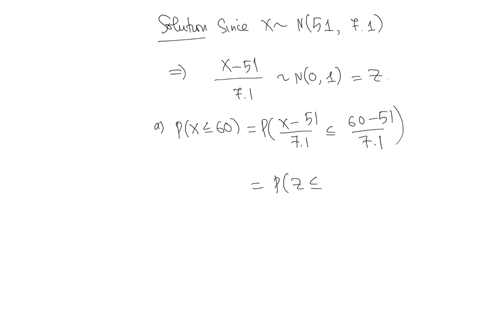 given-that-x-is-a-normal-variable-with-mean-51-and-standard-deviation-71-find-the-following-probabilities-round-your-answers-to-four-decimal-places-a-px-60-b-px-50-c-p50-x-60