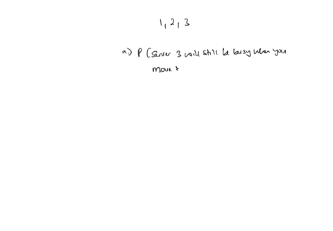 each-entering-customer-must-be-served-first-by-server-1-then-by-server-2-and-finally-by-server-3-the-47404