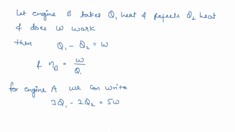 engine-a-receives-three-times-more-input-heat-produces-five-times-more-work-and-rejects-two-times-4-71134