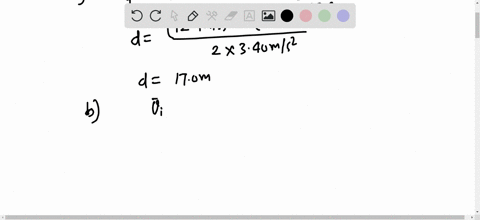 an-object-moves-with-constant-acceleration-340-ms2-and-over-a-time-interval-reaches-a-final-velocity-of-124-ms-a-if-its-original-velocity-is-620-ms-what-is-its-displacement-during-the-time-i-20378