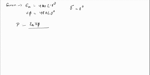 problem-1-a-synchronous-machine-has-a-synchronous-reactance-of-xs-2-per-phase-and-armature-resistance-of-04-per-phase-if-ea-460z-8-and-v-480z0-a-is-this-machine-a-motor-or-a-generator-why-b-43118