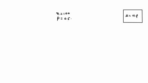 what-is-the-mean-of-a-binomial-distribution-in-which-the-number-of-trials-n-100-and-the-probability-of-success-p-0505005500500010005000-29254