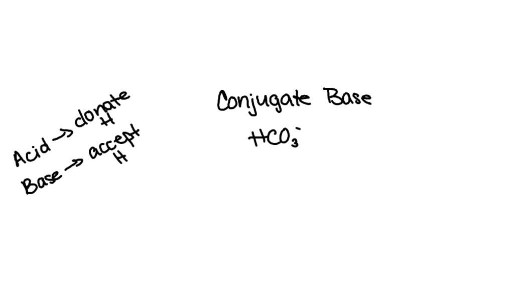 SOLVED: Give the formula of the conjugate base of HCO3