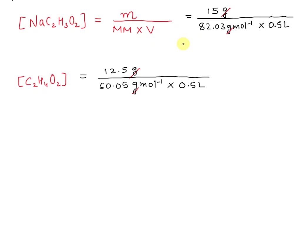 SOLVED: A buffer solution is prepared by adding 15.0 g NaC2H3O2 and 12. ...