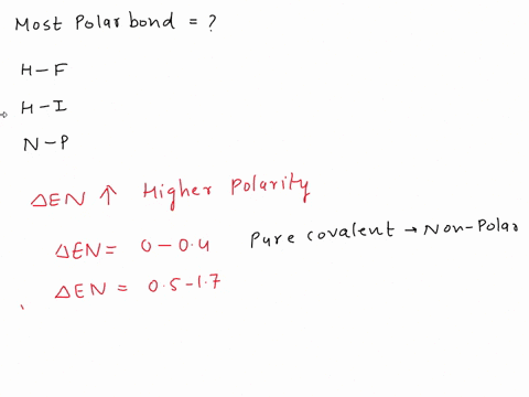 which-of-the-following-bonds-h-f-h-i-n-p-is-the-most-polar-explain-your-answer-97564