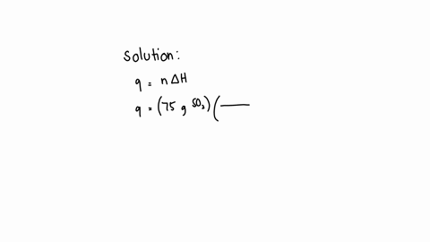 given-the-thermochemical-equation-so2-g-02-g-_-so3-g-ah-990-kj-how-much-heat-is-evolved-when-750-g-of-so2-undergoes-combustion-29718