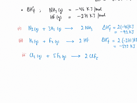 consider-the-reaction-6cifs-g-1onh-g9-30hf-g-5n29-3c129-ah-given-the-following-enthalpies-of-formation-calculate-ah-for-cif5-9_-nh-9-46-kj-mol-hfg-271-kjmol-ah-kj-6237-kj-40507