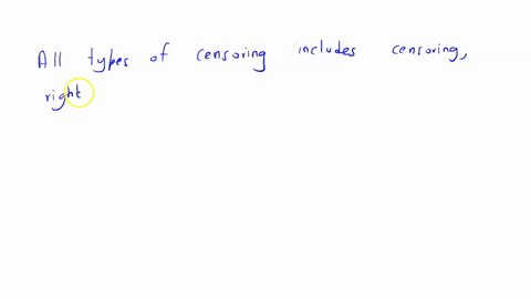 which-of-the-following-will-affect-the-result-of-survival-analysis-a-censoring-b-right-censoring-c-left-censoring-d-period-censoring