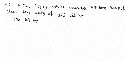 consider-a-simple-symmetric-block-encryption-algorithm-in-which-64-bit-blocks-of-plaintext-are-encrypted-using-a-128-bit-key-the-plaintext-is-divided-into-two-32-bit-blocks-lo-ro-and-the-key-45528