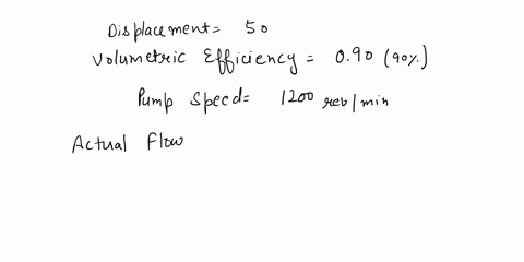 qno-51-a-pump-has-a-displacement-of-50-cm3rev-and-a-volumetric-efficiency-of-090-if-it-isdriven-at-1200-revmin-what-will-its-actual-flow-rate-bea-50-litminb60-litminc-45-litmind-54-litmin-08362