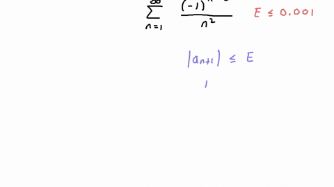 how-many-terms-of-the-series-do-we-need-to-add-in-order-to-find-the-sum-to-the-indicated-accuracy-l-error-0001-n-answer_-note-enter-the-smallest-possible-integer-64195