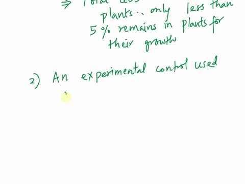describe-the-process-of-transpiration-vascular-plants-describe-any-experimental-controls-used-investigation-what-environmenta-factors-that-you-tested-increased-the-rate-ttranspiratiion-was-t-94693