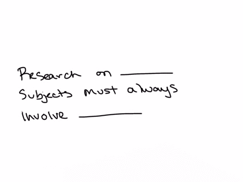 research-on-________-subjects-must-always-involve-________-a-human-a-full-debriefing-b-animal-a-full-debriefing-c-human-obtaining-informed-consent-d-animal-obtaining-informed-consent-23857