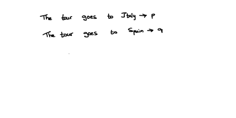 -4-points-details-aufexce3-31025-write-the-symbolic-statement-in-words_-use-p-9-r-5-t-and-u-as-defined-below-the-tour-goes-to-italy-the-tour-goes-to-spain-we-go-to-venice-we-go-to-florence-t-34254