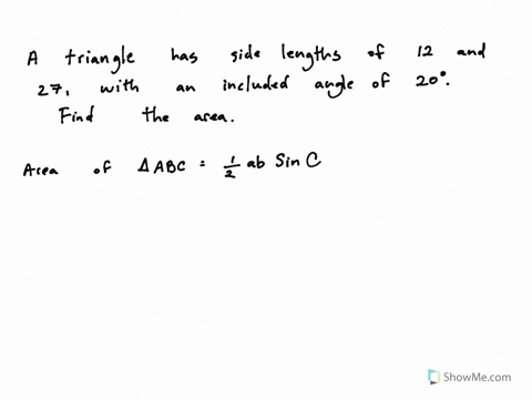 a-triangle-with-sides-of-length-12-and-27-and-included-angle-20