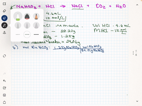 a-student-weighed-125-grams-of-nahco3-pre-weighed-50-ml-beaker-in-the-fume-hood-he-slowly-added-concentrated-hcl-to-the-beaker-containing-the-nahco3-he-added-a-total-of-46-ml-of-concentrated-19567