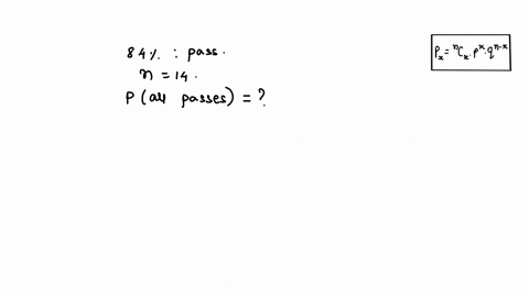 students-have-a-84-chance-to-pass-a-course-at-a-certain-university-if-14-students-register-for-the-course-what-is-the-probability-that-all-of-them-pass-answer-95864