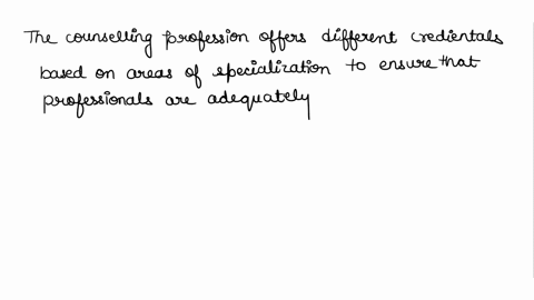why-does-the-counseling-profession-offer-different-credentials-based-on-the-areas-of-specialization-cite-the-source-67983