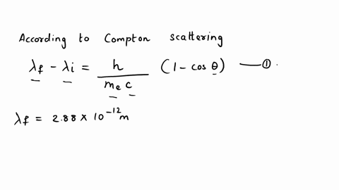 an-incident-xray-s-scattered-off-an-electron-in-a-compton-scattering-experiment-the-scattered-xray-has-a-wavelength-of-288x10-12-m-at-an-angle-of-45-degrees-with-respect-to-the-incident-x-ra-22812