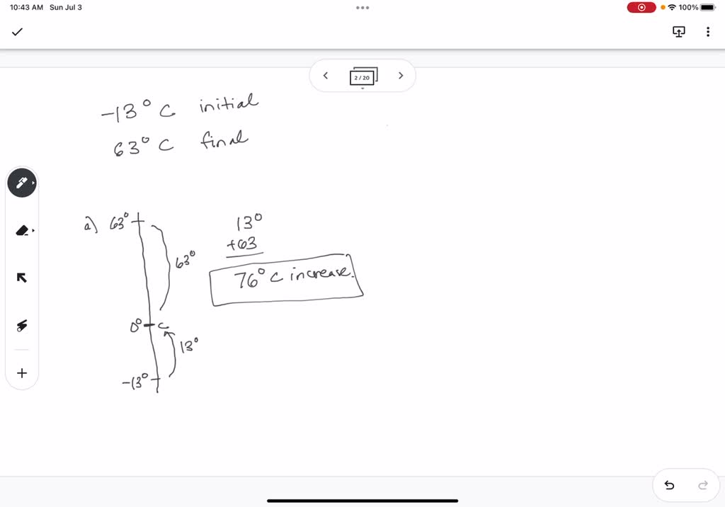 SOLVED the temperature of a piece of metal is 13degree Celsius on