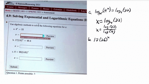 rationalreasoning-2021-course-messages-forums-roster-home-math-401-1-spring-calendar-gradebook-2021-assessment-lop-49-solving-exponential-and-logarithmic-equations-use-algebraic-methods-to-s-68301