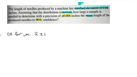 question-5-the-length-of-needles-produced-by-a-machine-has-standard-deviation-of-004-inches-assuming-that-the-distribution-is-normalhow-large-a-sample-is-needed-to-determine-with-precision-o-11782