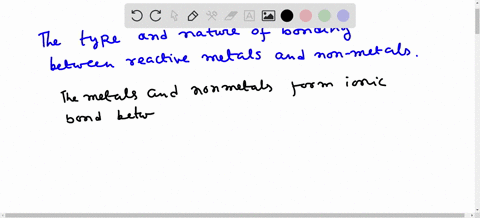 describe-the-type-and-nature-of-the-bonding-that-occurs-between-reactive-metals-and-nonmetals-2-73116