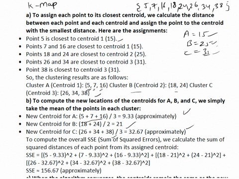 consider-the-following-set-of-one-dimensional-points-5-7-16-18-24-26-34-38-a-suppose-we-apply-k-means-clustering-to-obtain-three-clusters-a-b-and-c-if-the-three-initial-centroids-are-located-66213