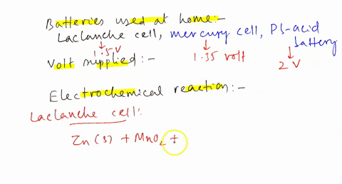 list-all-the-types-of-batteries-that-you-use-at-homeminimum-of-two-find-out-the-volt-supplied-by-each-battery-and-what-electrochemical-reaction-each-uses-suggest-why-the-electrochemical-reac-86584