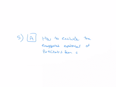 which-strategy-is-not-applicable-to-focus-group-data-analysis-question-5-options-a-how-to-exclude-the-exaggerated-experiences-of-participants-from-analysis-b-how-participants-respond-to-othe-27803