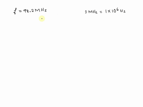 usc-the-reerna-s-to-actess-important-vaha-nerded-a-local-fm-radio-station-broadcasts-at-frequency-of-982-mhz-calculate-the-energy-of-the-frequency-at-which-it-is-broadcasting-energy-kjphoton-24237