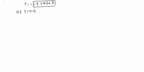 let-ty0ly-ad-y0-17-use-eulers-method-to-find-approximate-values-of-the-solution-of-the-given-initial-value-problem-at-t-05115225-and-3-with-h-005-carry-out-all-calculations-exactly-and-round-40787