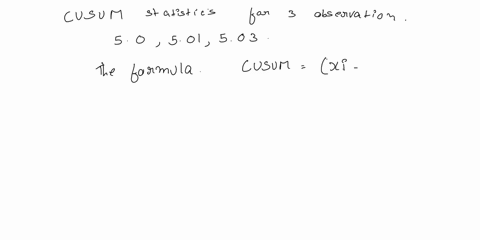 a-cusum-control-chart-is-setup-to-monitor-a-process-with-quality-measure-that-follows-normal-distribution-with-mean-uo-5-and-0-02-when-the-process-is-in-control-the-target-out-of-control-mea-70132