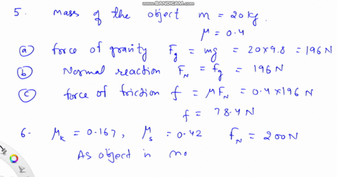 an-object-has-mass-of-20-kg-and-coefficient-of-friction-of-04_-find-the-force-of-gravity-weight-for-the-mass_-ifgravity-and-normal-force-cancel-what-is-the-normal-force-find-the-force-of-fri-07778