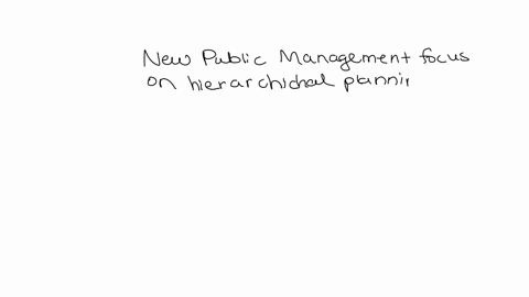 new-public-management-focus-on-hierarchichal-planning-and-cost-benefit-analysis-group-of-answer-choices-true-false