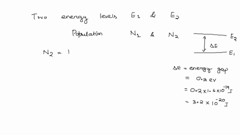 what-is-the-temperature-of-a-two-level-system-a-system-with-two-energy-states-if-the-energy-difference-between-the-states-is-02-ev-and-the-population-of-the-higher-energy-state-is-one-half-t-26233