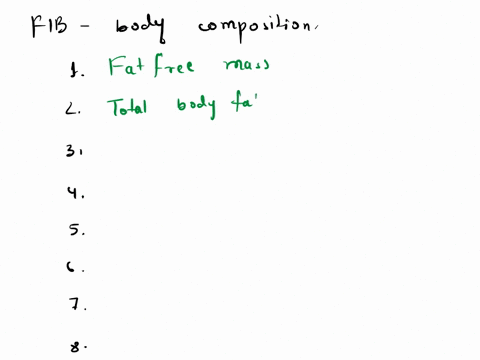 body-composition-complete-each-sentence-about-body-composition-with-the-appropriate-termnot-all-terms-will-be-used-fat-free-mass-your-body-is-made-up-of-lean-tissuesalso-called-and-visceral-45527