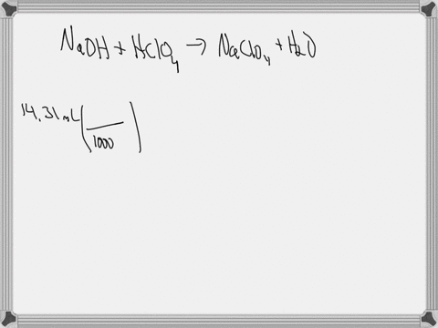 what-volume-of-sodium-hydroxide-0137-m-is-needed-to-titrate-1431-ml-of-perchloric-acid-hclo4aq-with-molarity-of-0226-m-42016