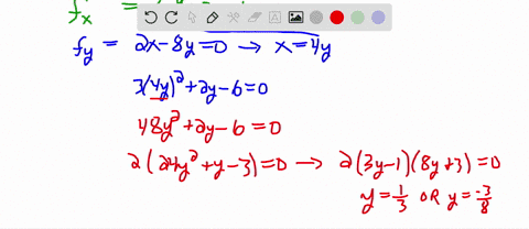 let-fxyx32xy-6x-4y2-find-the-critical-points-and-then-determine-if-there-is-a-local-max-local-min-or-a-saddle-point-for-each-critical-point-83776