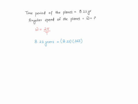 find-the-angular-speed-of-a-planet-that-circles-its-star-in-822-y-in-radians-per-second-rads-08926